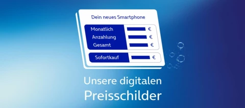 Digital und informativ - Preisschilder in unseren O₂ Shops