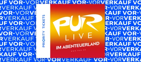 O₂ Priority Ticket-Vor-Vorverkauf: PUR - Open-Airs 2025