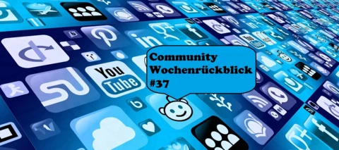 Community Wochenrückblick #37