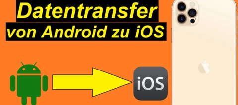 Tutorial: von Android auf iOS wechseln - ganz einfach erklärt in 2022