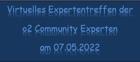 Treffpunkt Internet: Das IV. Virtuelle Expertentreffen der o2 Community Experten am 07.05.2022