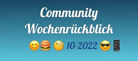 Wochenrückblick #10/2022