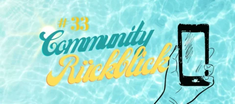 Community Wochenrückblick #33 2023 - Techniksommer