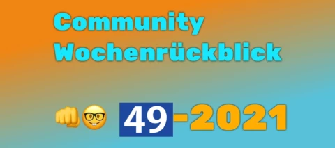 Community Wochenrückblick #49 2021