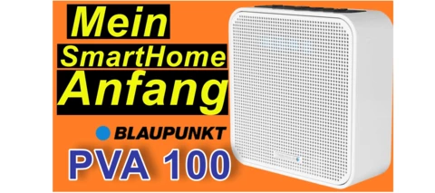 Mein erster Schritt Richtung SmartHome - Blaupunkt PVA 100