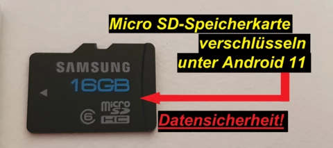 Micro SD Speicherkarte. Android 11 verschlüsseln - Tutorial