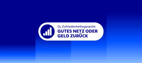 Die O₂ Zufriedenheitsgarantie - Gutes Netz oder Geld zurück