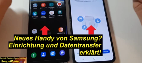 Tutorial: Neues Samsung Handy? Einrichtung + Datentransfer erklärt