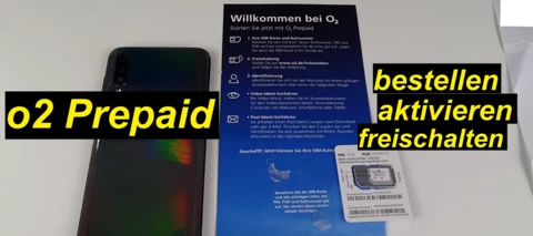 Tutorial für Anfänger: o2 Prepaid - bestellen, aktivieren, freischalten
