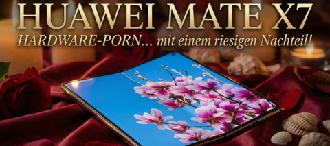 Huawei Mate X7: Warum ich trotz Fast-Traum-Hardware skeptisch bin!