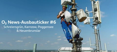O₂ News Netzausbauticker #6 - mehr 5G im heißen Sommer