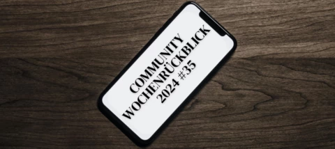 Community Wochenrückblick 2024 #35