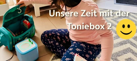 Unser Erfahrungsbericht zur Toniebox 2