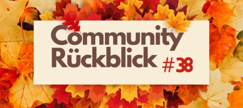 Community Wochenrückblick #38 🌞🍁🍂