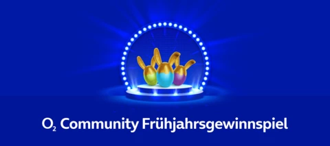 Das O₂ Community Frühjahrsgewinnspiel 2022