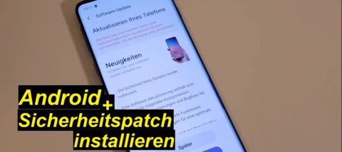 Anfänger Tutorial: Android + Sicherheitspatch installieren