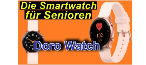 Doro Watch im Test. Die Smartwatch für Senioren