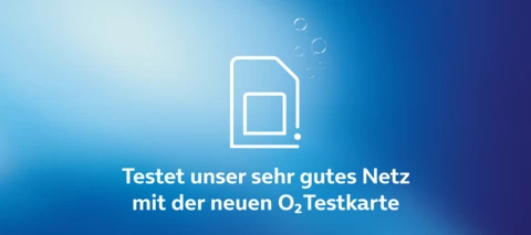 Die neue O₂ Testkarte