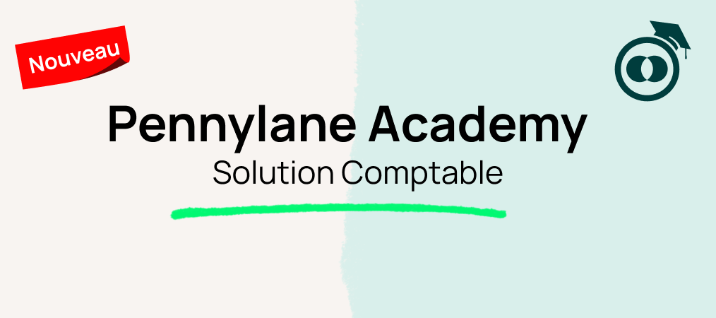 🎓 Il y a du nouveau sur Pennylane Academy !