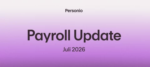Payroll Update: Entgeltabrechnung im Fokus! (Juli 2026)