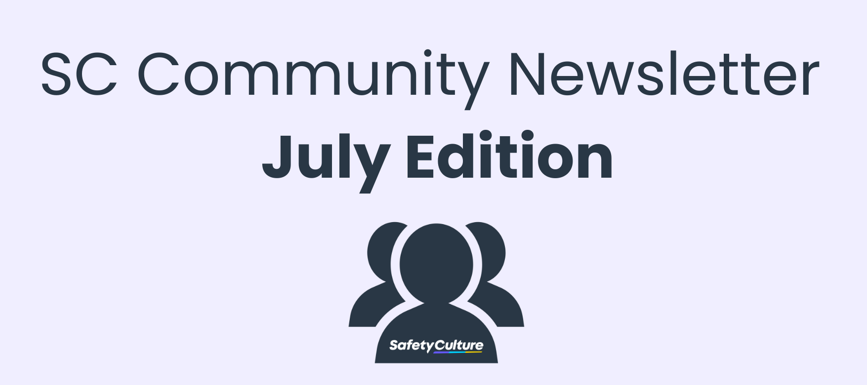 Community Monthly Newsletter | July Edition 🚀