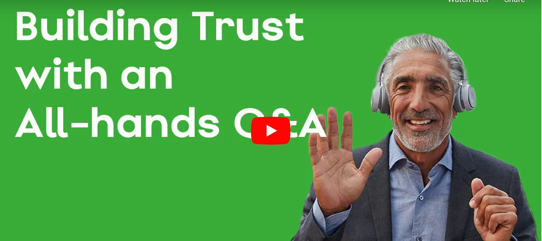 Video: Building trust with an all-hands Q&A