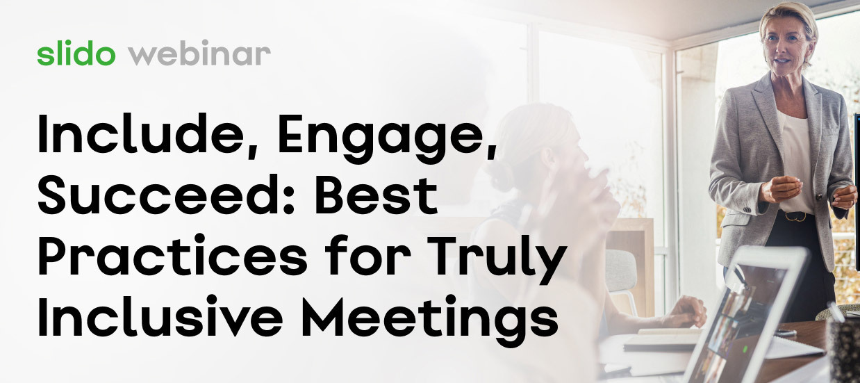 Webinar recording: Best Practices for Truly Inclusive Meetings