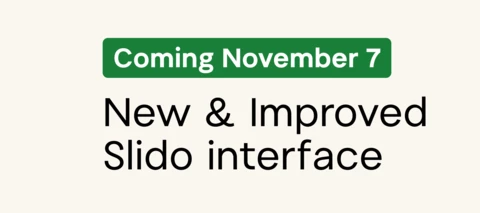 Coming November 7: New Slido becoming  the default experience