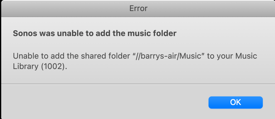 sonos error 1002 unable to add shared folder