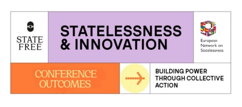 Conference Outcomes: Statelessness & Innovation