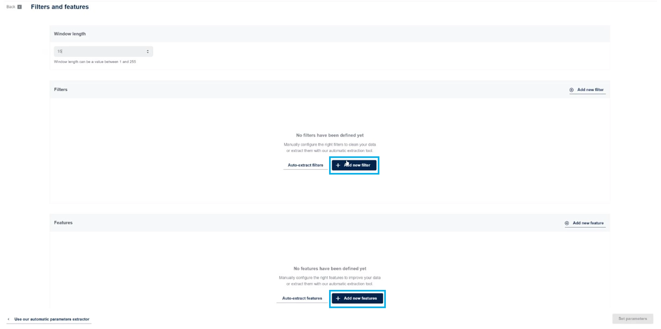 Figure 1. Add new filters and features manually by clicking on the blue buttons