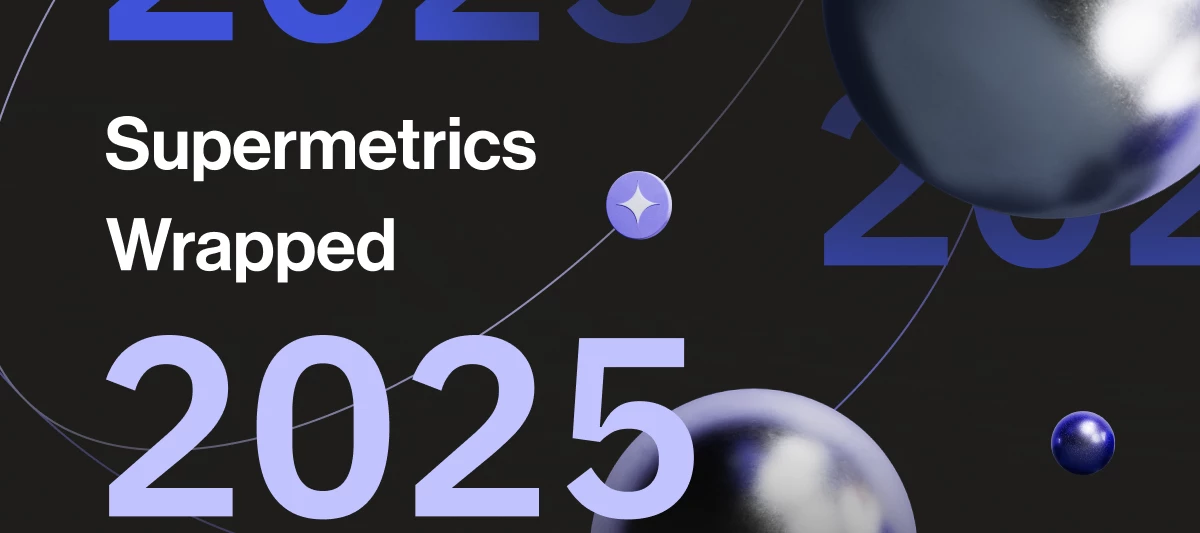 Supermetrics Wrapped 2025