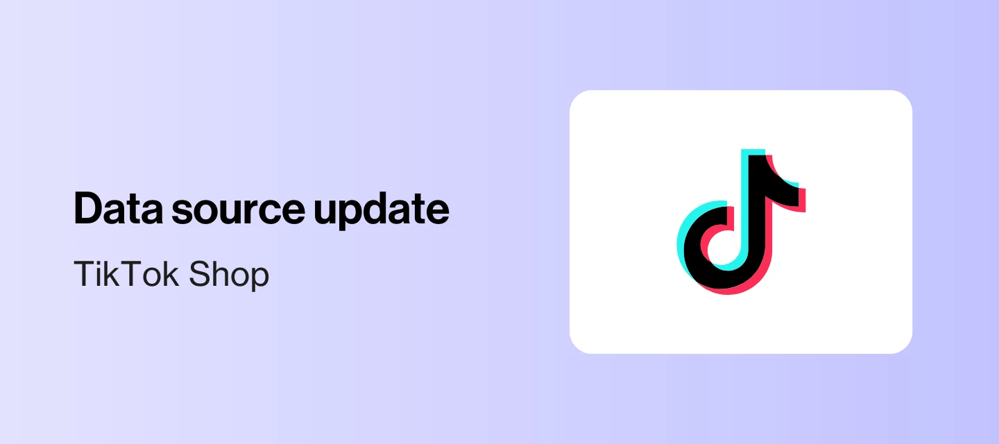 New countries added to the TikTok Shop data source