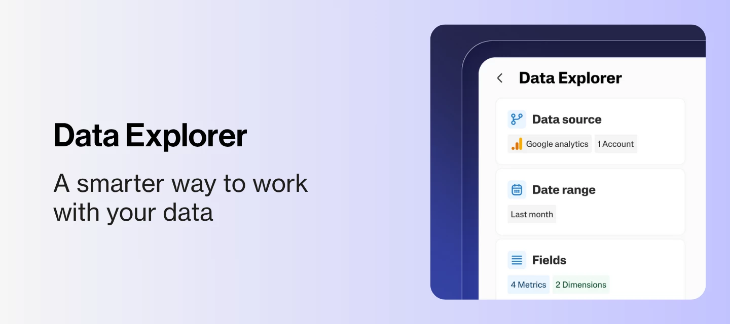 Introducing Data Explorer - A smarter way to work with your data