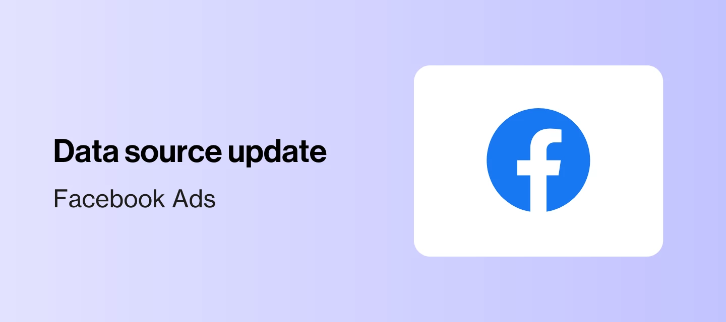 Facebook Ads field changes & historical data limitations