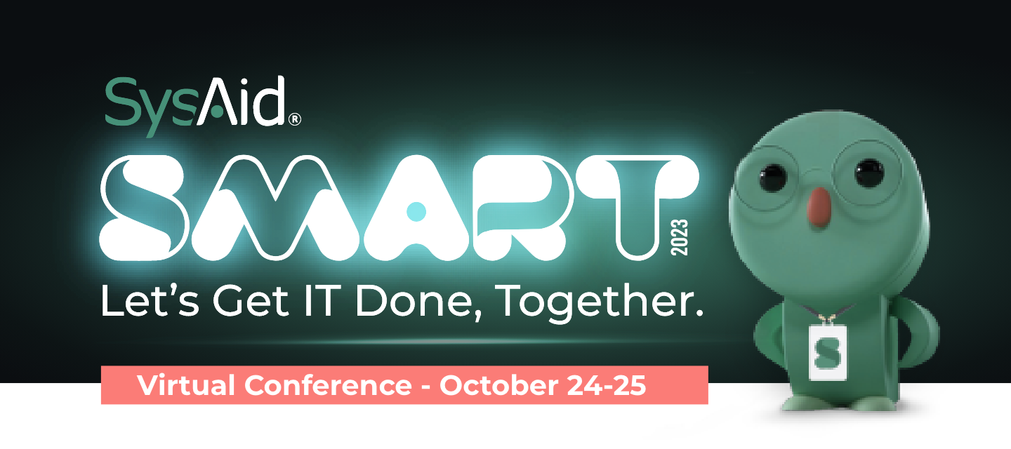 [SMART'23] The SysAid annual customer conference is back!