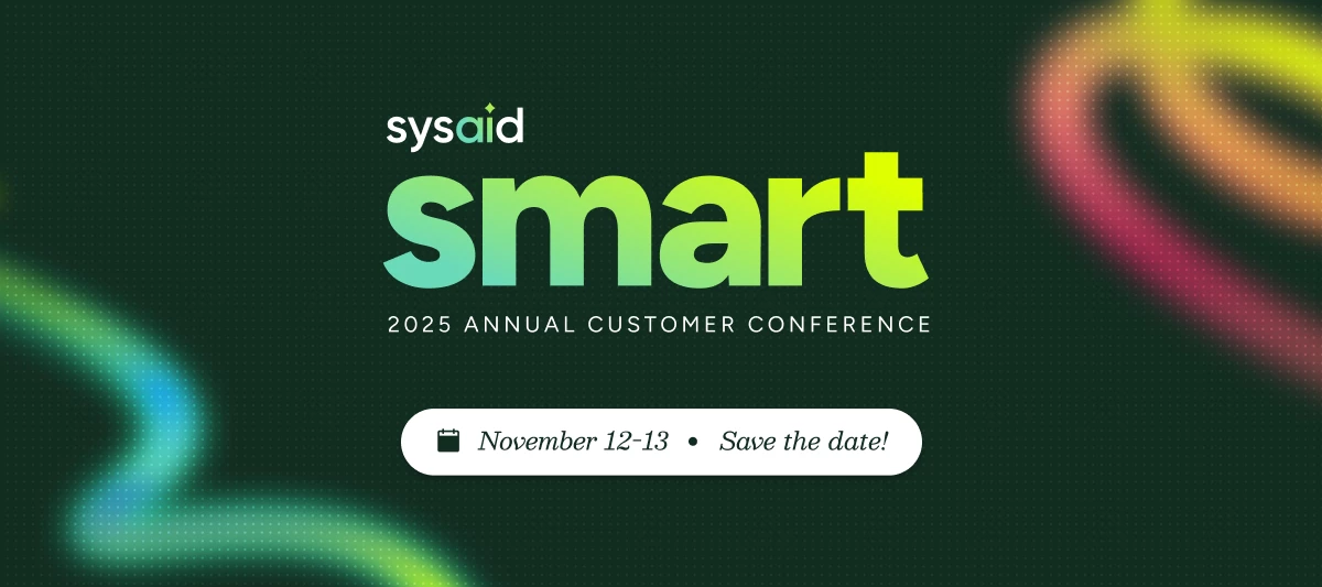 SysAid SMART'25 is Back! 🎉