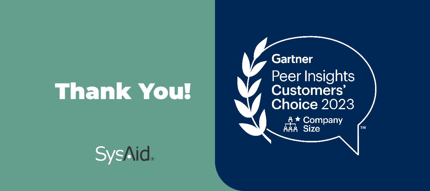 SysAid has been recognized as a Customers’ Choice in Midsize Enterprise in the Gartner® Peer Insights™ Voice of the Customer for IT Service Management Platforms!
