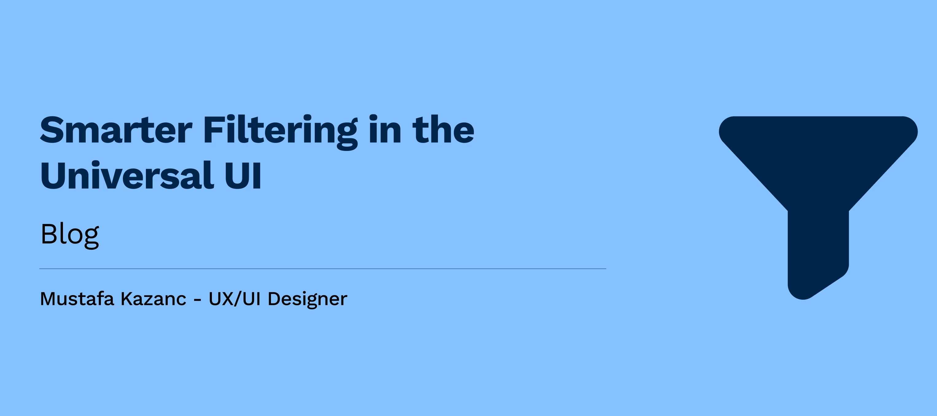 Smarter Filtering in the Universal UI