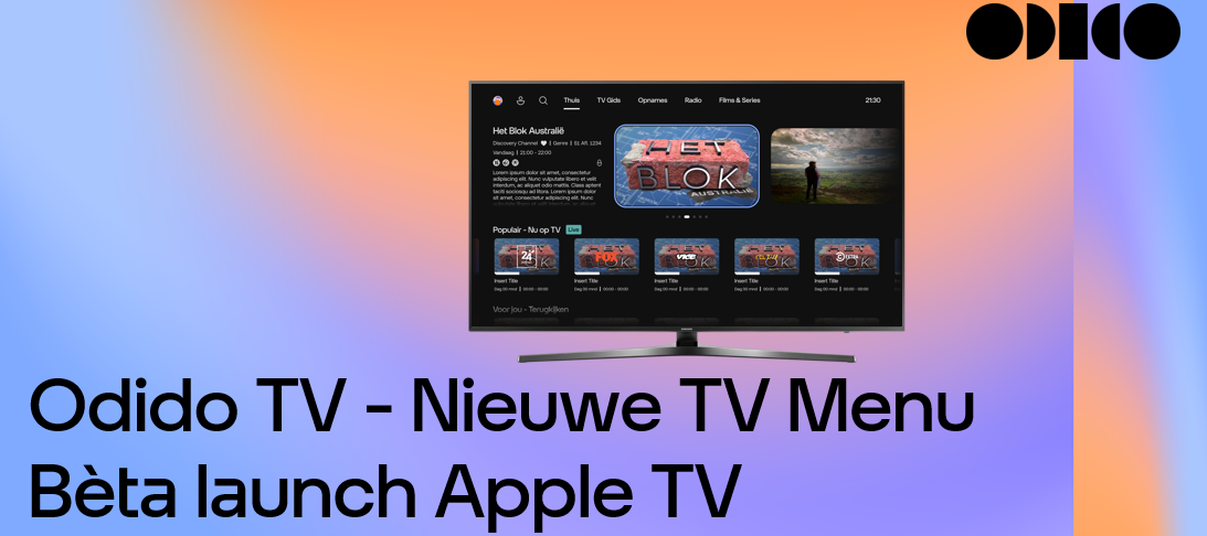 Odido TV - Bèta: nieuwe vormgeving Odido TV voor Apple TV