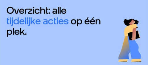 Overzicht: Alle tijdelijke acties op 1 plek!