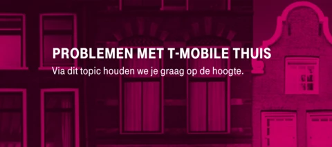 [Opgelost] Problemen Internet, TV en Vast Bellen T-Mobile Thuis 1-10-2021