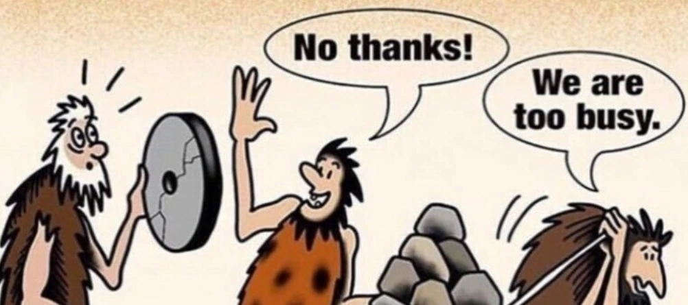 Resistance to change: The Wheelbarrow