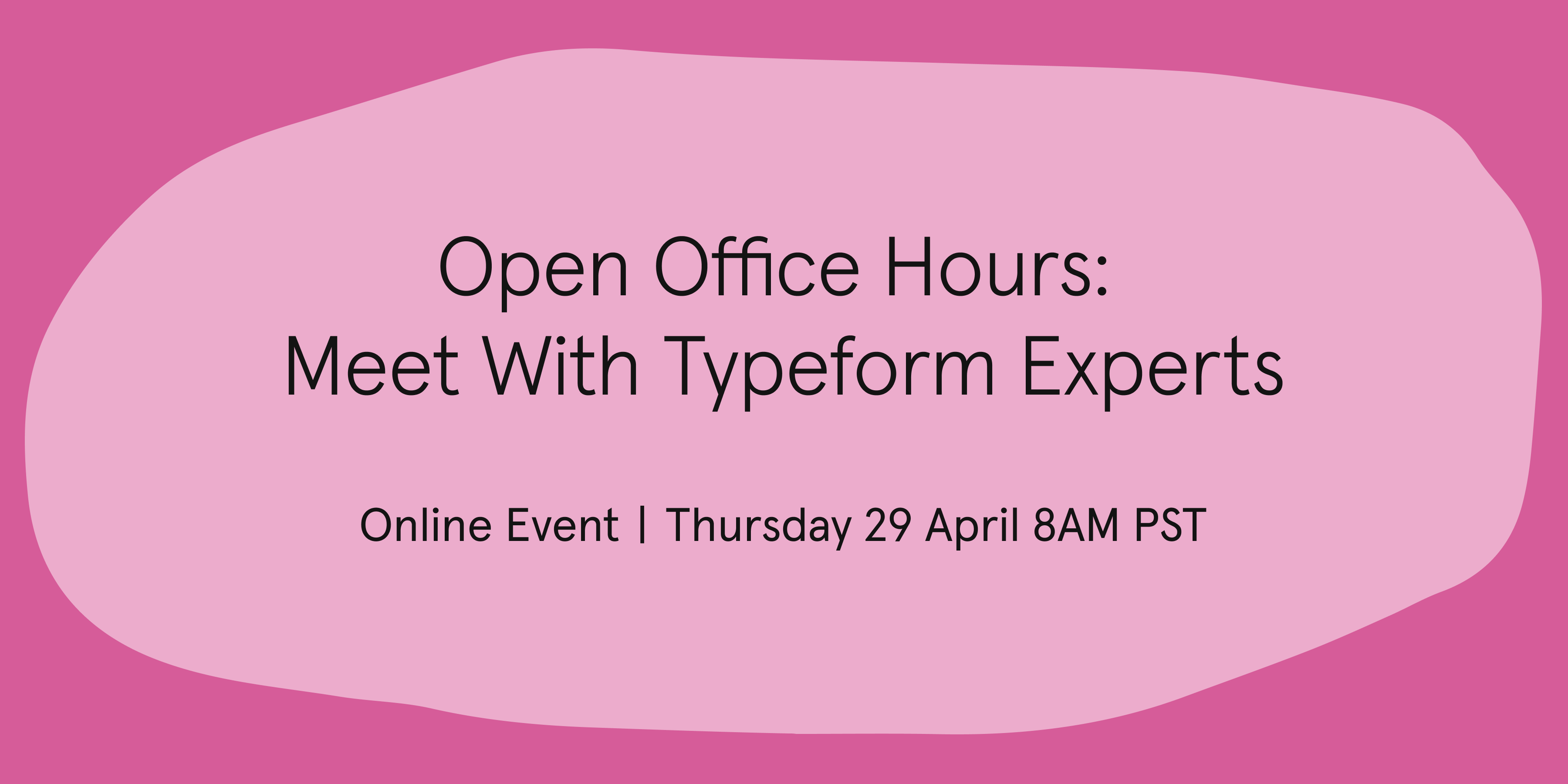 Office Hours are Back April 29th at 8am PST!