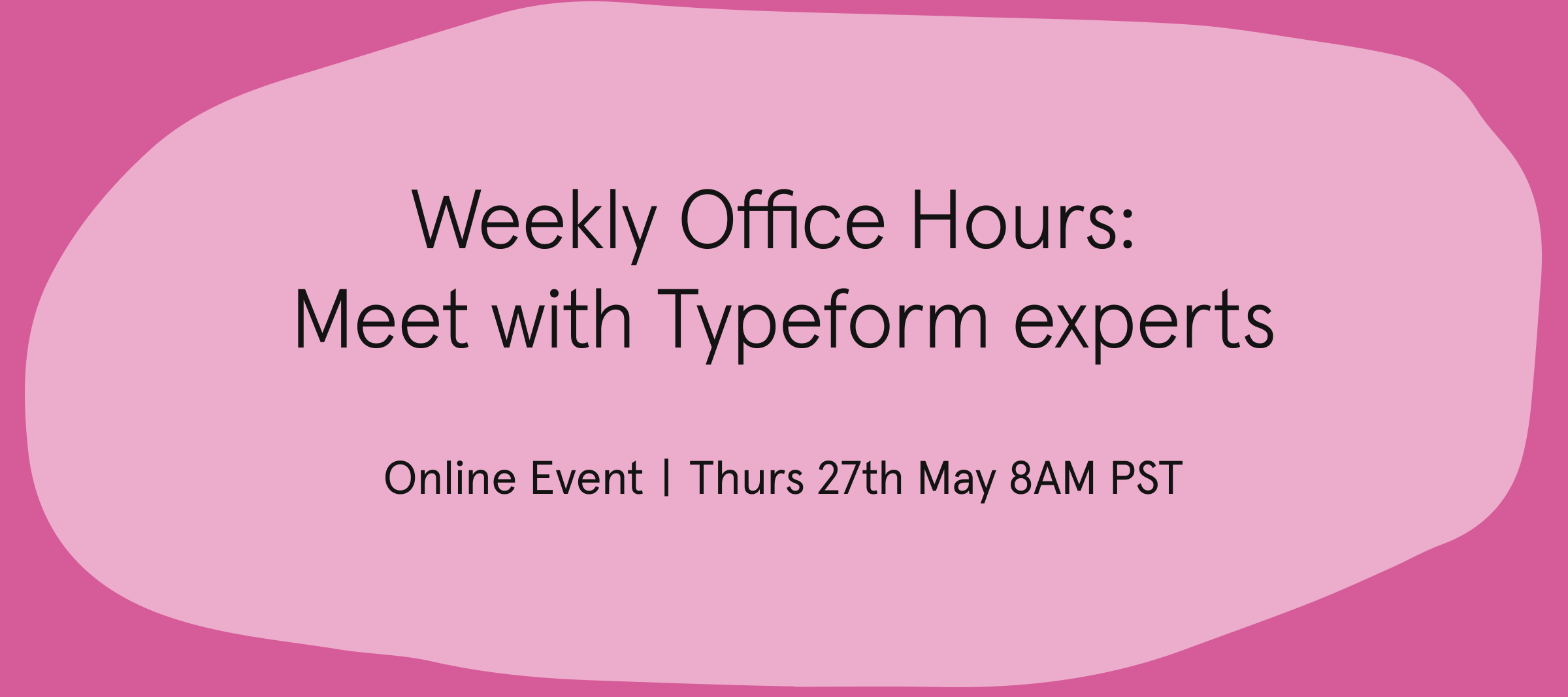 Rewatch Typeform Office Hours - May Edition!