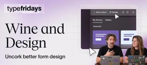 Uncork smart ways to design your forms! Join the live workshop 🍾