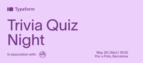 🧠 Live in Barcelona? Don’t miss our Typeform Trivia Night!