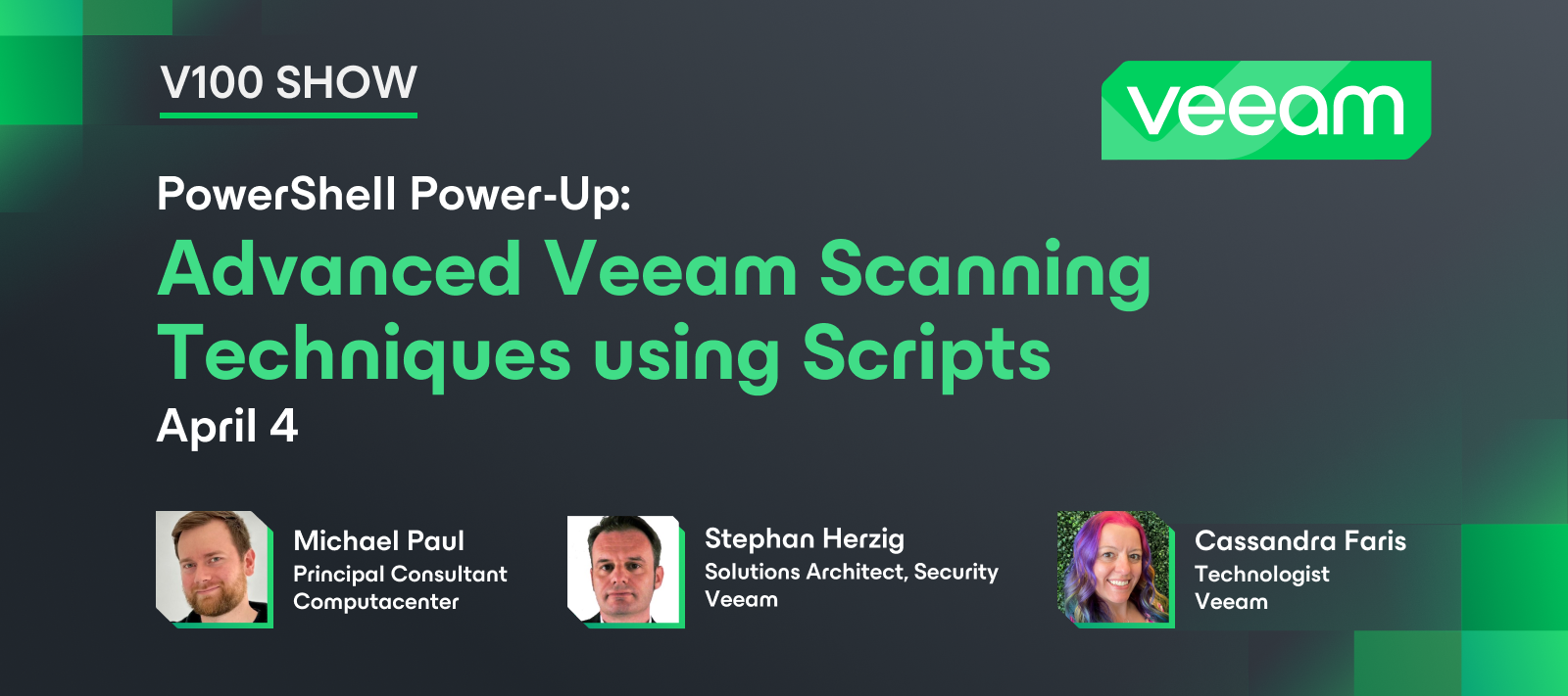 Veeam 100 Show - PowerShell Power-Up: Advanced Veeam Scanning Techniques using Scripts
