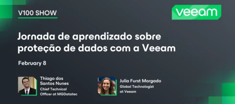Veeam 100 Show- Fifth Episode- Jornada de aprendizado sobre proteção de dados com a Veeam