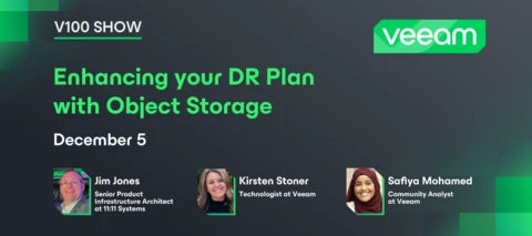Veeam 100 Show - Enhancing your DR Plan with Object Storage